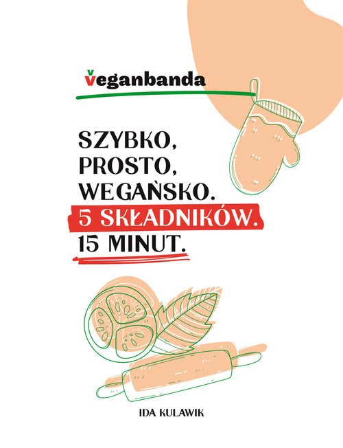 Image of Szybko prosto wegańsko 5 składników 15 minut