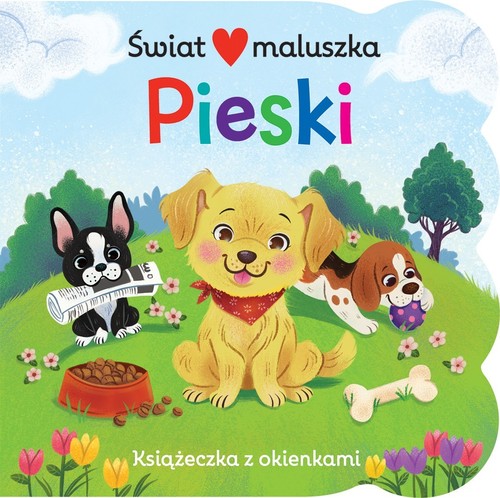 Image of Świat maluszka Pieski Książeczka z okienkami
