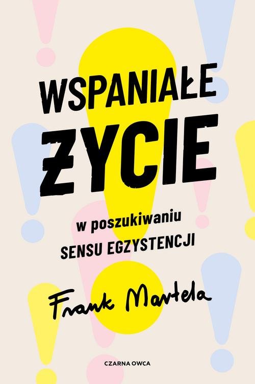 Image of Wspaniałe życie W poszukiwaniu sensu egzystencji