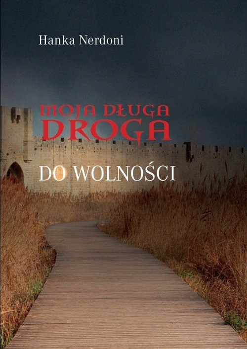 Image of Moja długa droga do wolności