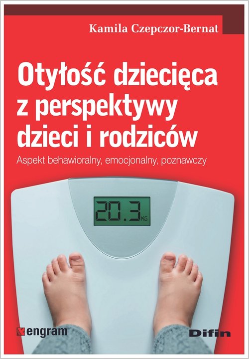 Image of Otyłość dziecięca z perspektywy dzieci i rodziców Aspekt behawioralny, emocjonalny, poznawczy