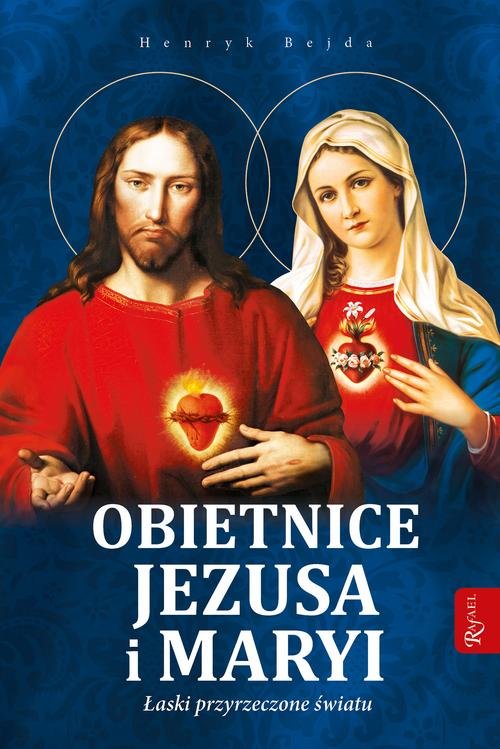 Image of Obietnice Jezusa i Maryi Łaski przyrzeczone światu