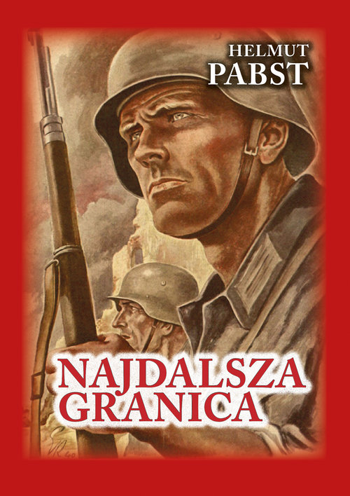 Image of Najdalsza granica Pamiętniki niemieckiego żołnierza z frontu wschodniego 1941-1943