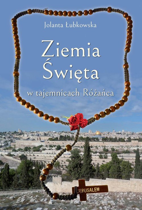 Image of Ziemia Święta w tajemnicach Różańca