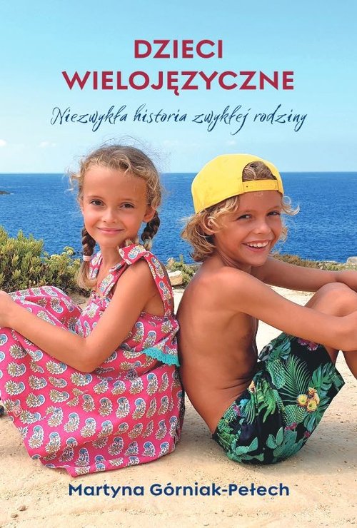 Image of Dzieci wielojęzyczne Niezwykła historia zwykłej rodziny