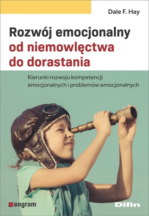 Image of Rozwój emocjonalny od niemowlęctwa do dorastania Kierunki rozwoju kompetencji emocjonalnych i problemów emocjonalnych