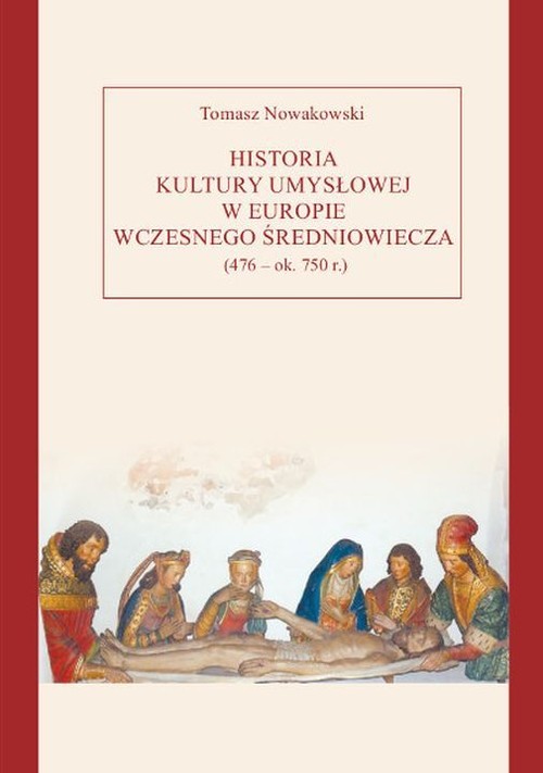 Image of Historia kultury umysłowej w Europie wczesnego średniowiecza (476 - ok. 750 r.)