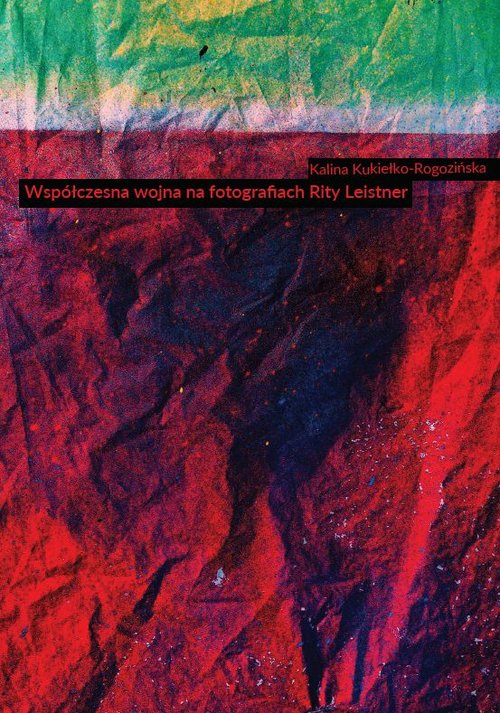 Image of Współczesna wojna na fotografiach Rity Leistner