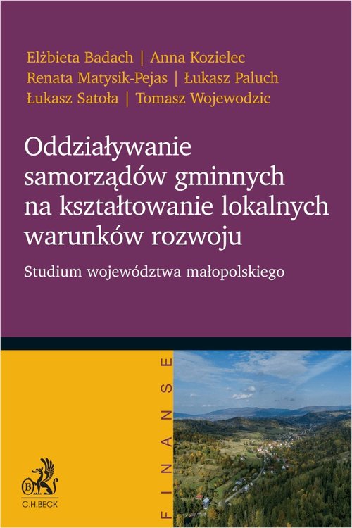 Image of Oddziaływanie samorządów gminnych na kształtowanie lokalnych warunków rozwoju. Studium województwa małopolskiego