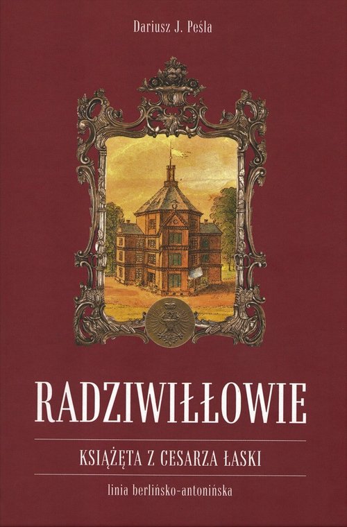 Image of Radziwiłłowie Książęta z cesarza łaski