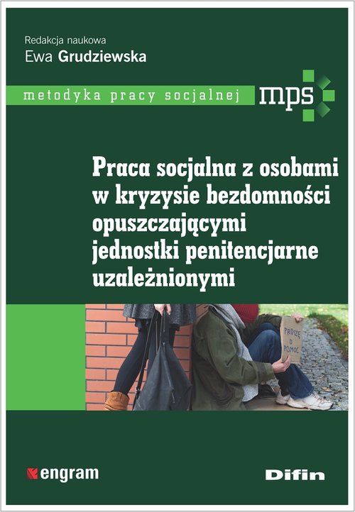 Image of Praca socjalna z osobami w kryzysie bezdomności opuszczającymi jednostki penitencjarne uzależnionymi
