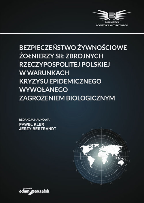 Image of Bezpieczeństwo żywnościowe żołnierzy Sił Zbrojnych Rzeczypospolitej Polskiej w warunkach kryzysu epidemicznego