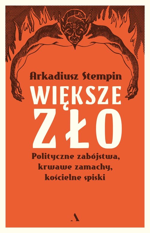 Image of Większe zło Polityczne zabójstwa, krwawe zamachy, kościelne spiski
