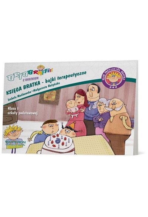 Image of Ortograffiti z Bratkiem 1 Księga Bratka Bajki terapeutyczne Szkoła podstawowa