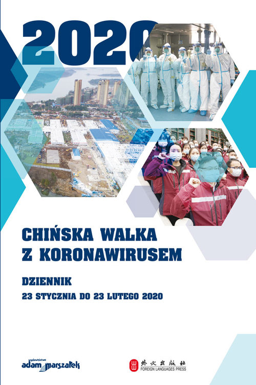 Image of Chińska walka z koronawirusem Dziennik 23 stycznia do 23 lutego 2020