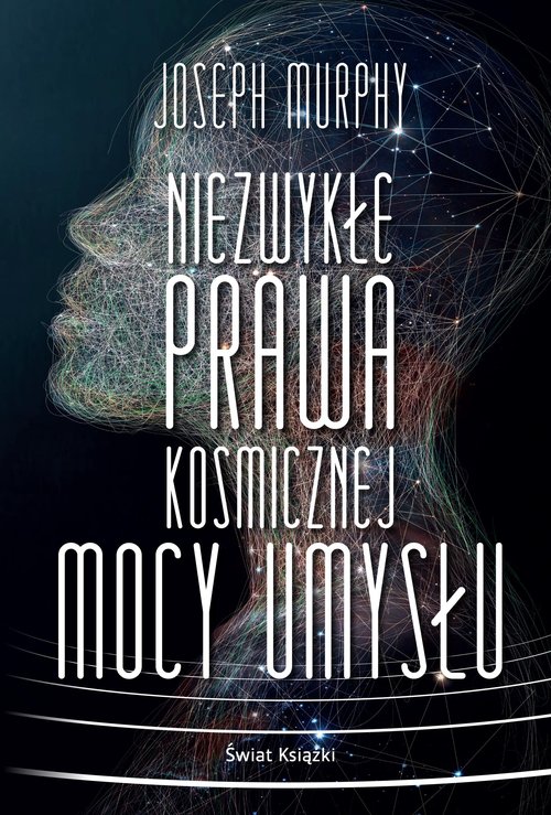 Image of Niezwykłe prawa kosmicznej mocy umysłu
