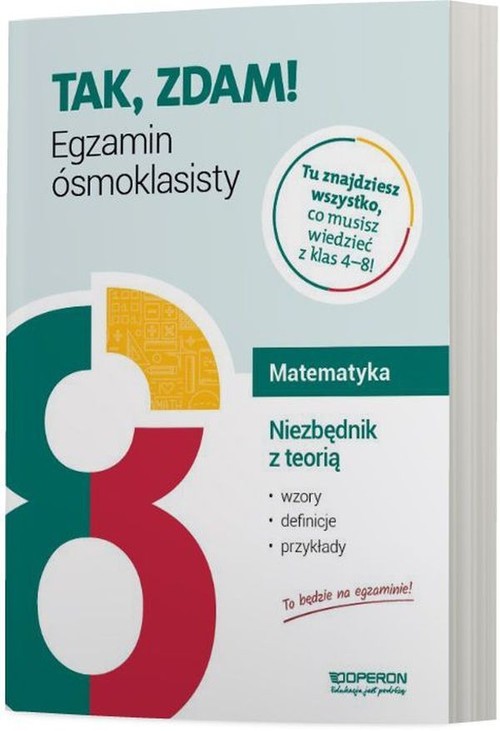 Image of Tak,zdam! Egzamin ósmoklasisty Matematyka Niezbędnik z teorią