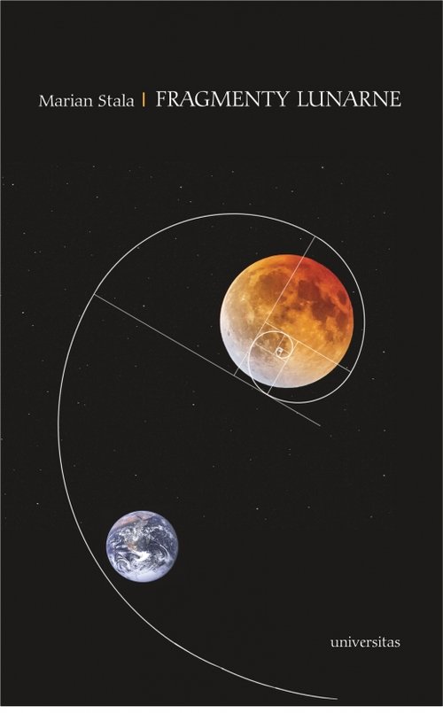 Image of Fragmenty lunarne. Szkice o obecności księżyca w poezji polskiej od schyłku XIX do początku XXI wiek Szkice o obecności księżyca w poezji polskiej od schyłku XIX do początku XXI wieku