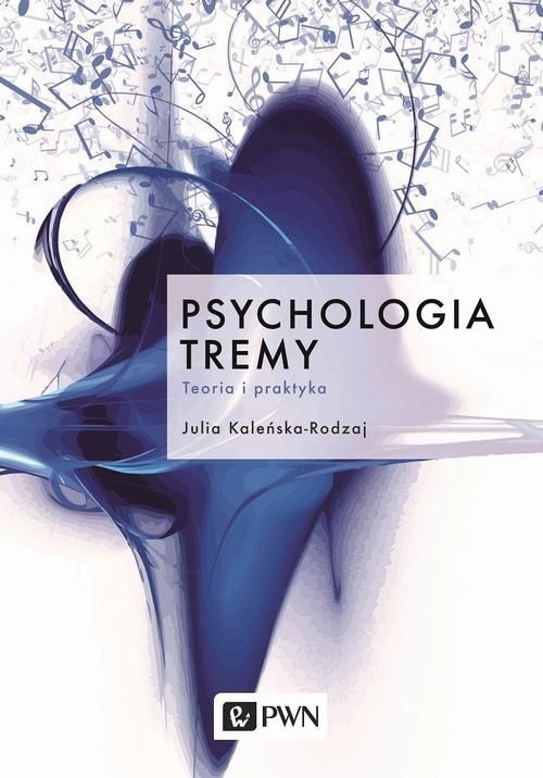 Image of Psychologia tremy Teoria i praktyka