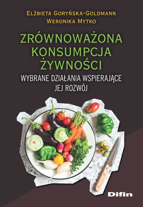 Image of Zrównoważona konsumpcja żywności Wybrane działania wspierające jej rozwój