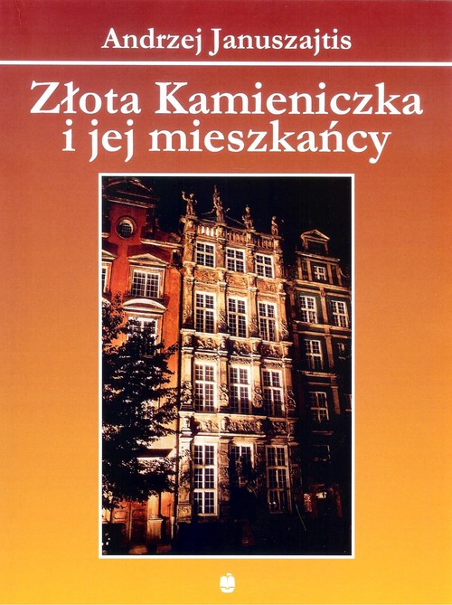 Image of Złota Kamieniczka i jej mieszkańcy