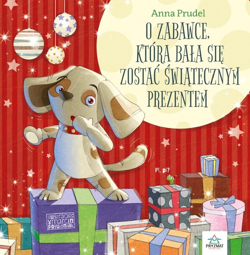 Image of O zabawce, która bała się zostać świątecznym prezentem