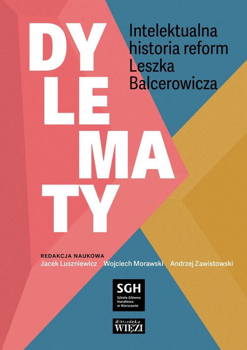 Image of Dylematy Intelektualna historia reform Leszka Balcerowicza