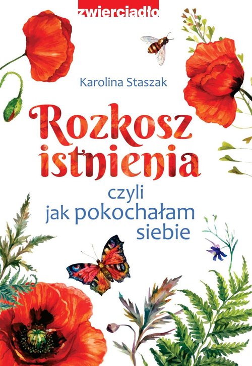 Image of Rozkosz istnienia czyli jak pokochałam siebie