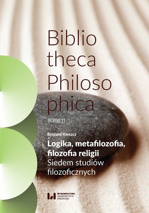 Image of Logika, metafilozofia, filozofia religii Siedem studiów filozoficznych