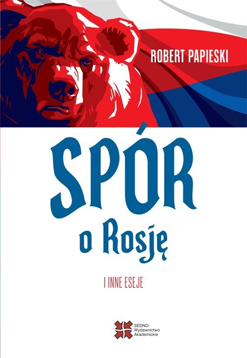 Image of Spór o Rosję i inne eseje
