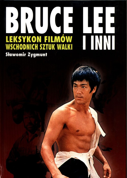 Image of Leksykon filmów wschodnich sztuk walki Bruce Lee i inni