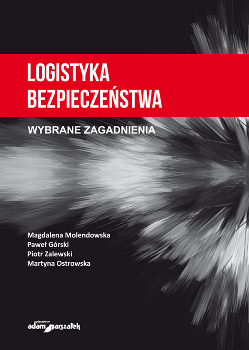 Image of Logistyka bezpieczeństwa Wybrane zagadnienia