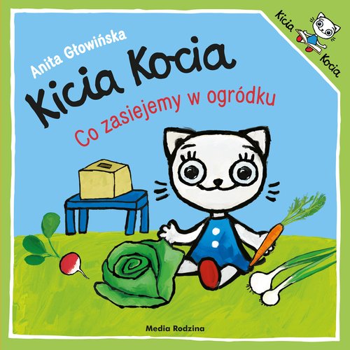 Image of Kicia Kocia. Co zasiejemy w ogródku?