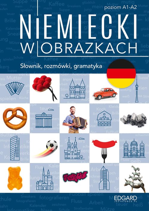 Image of Niemiecki w obrazkach Słownik, rozmówki, gramatyka. Poziom A1-A2