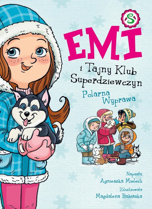 Image of Emi i Tajny Klub Superdziewczyn Tom 10 Polarna Wyprawa