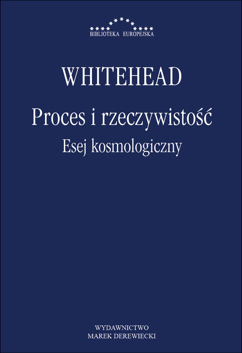 Image of Proces i rzeczywistość Esej kosmologiczny Wykłady Gifforda wygłoszone na Uniwersytecie w Edynburgu w sesji 1927–1928