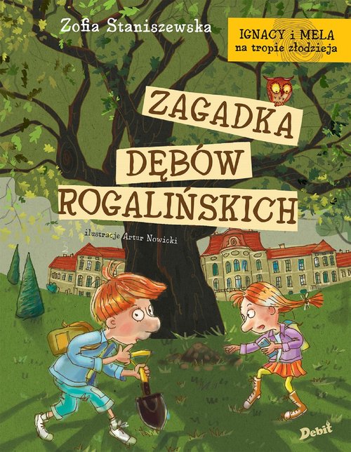 Image of Ignacy i Mela na tropie złodzieja Zagadka dębów rogalińskich