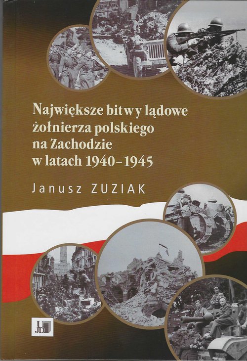 Image of Największe bitwy lądowe żołnierza polskiego na Zachodzie w latach 1940-1945