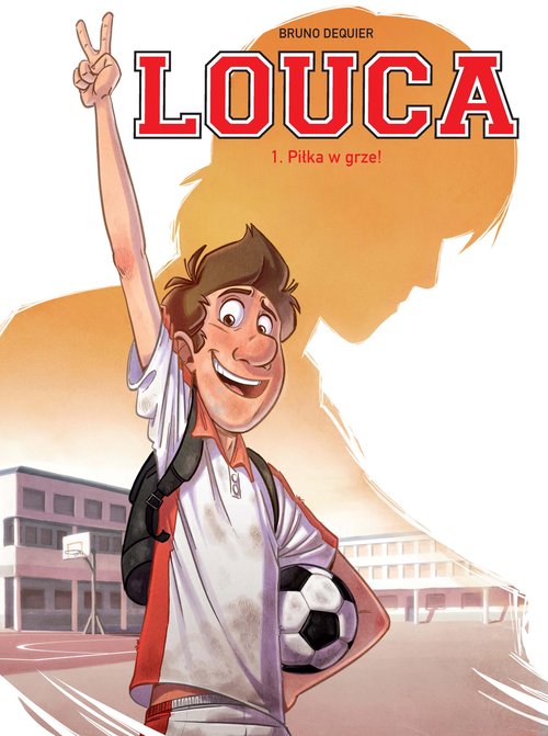 Image of Louca. Piłka w grze! Tom 1