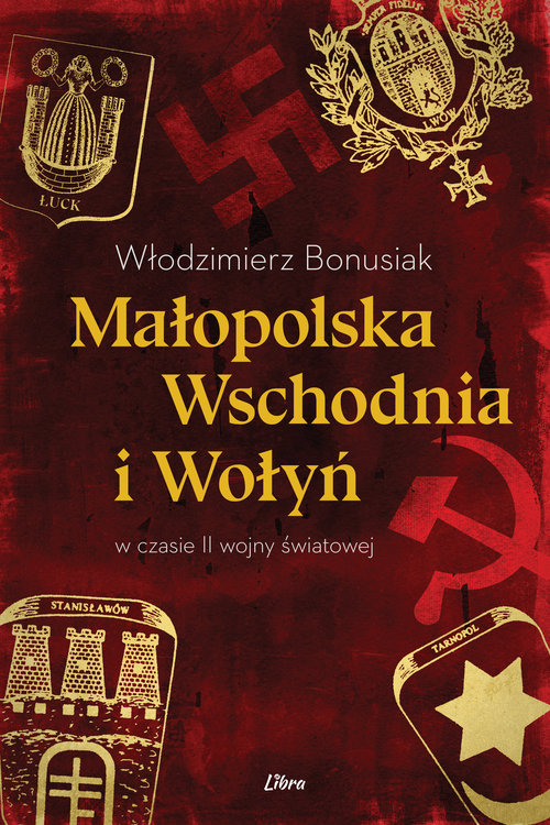 Image of Małopolska Wschodnia i Wołyń w czasie II wojny światowej