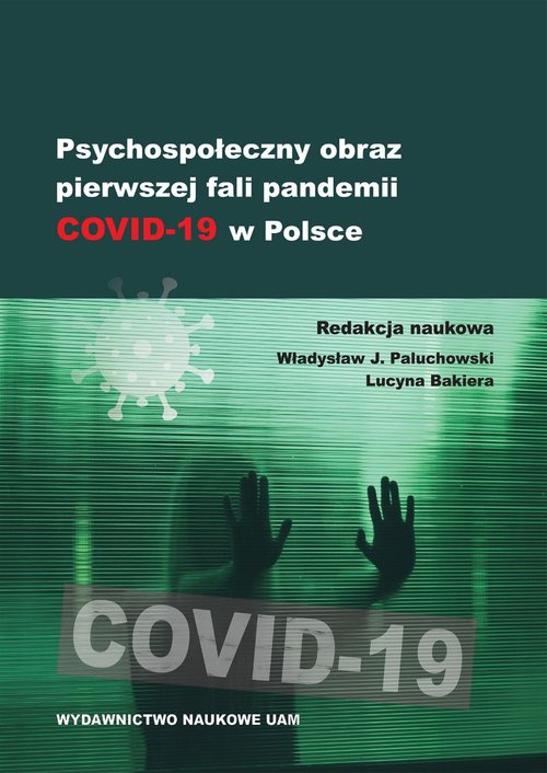 Image of Psychospołeczny obraz pierwszej fali pandemii COVID-19 w Polsce