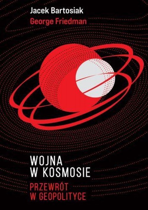 Image of Wojna w kosmosie Przewrót w geopolityce