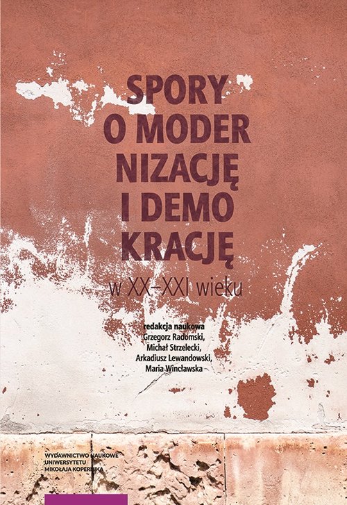 Image of Spory o modernizację i demokrację w XX-XXI wieku