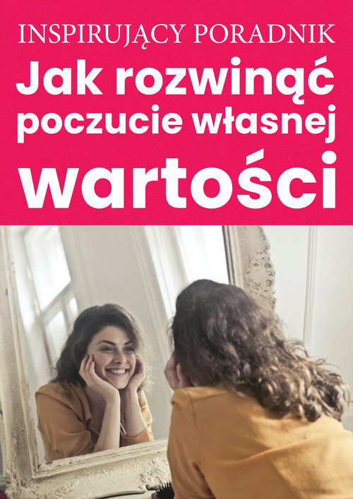 Image of Jak rozwinąć poczucie własnej wartości