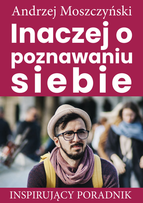 Image of Inaczej o poznawaniu siebie Inspirujący poradnik
