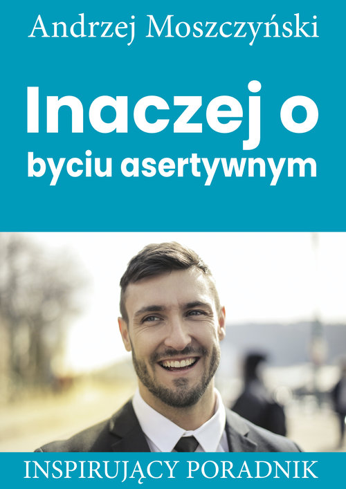Image of Inaczej o byciu asertywnym Inspirujący poradnik