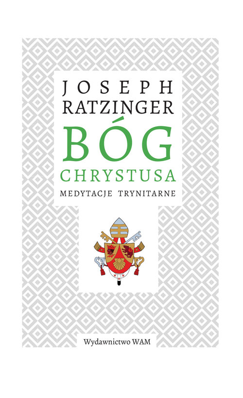 Image of Bóg Chrystusa Medytacje trynitarne