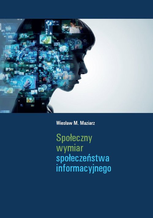 Image of Społeczny wymiar społeczeństwa informacyjnego