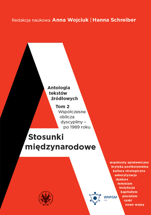 Image of Stosunki międzynarodowe Antologia tekstów źródłowych Tom 2 Współczesne oblicza dyscypliny po 1989 roku