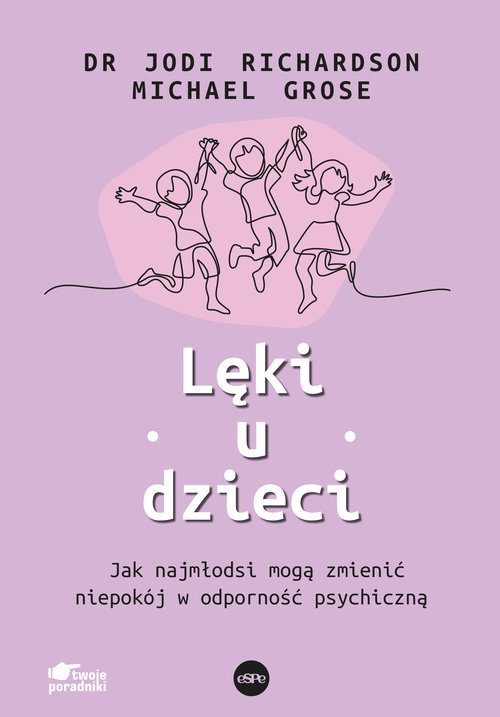 Image of Lęki u dzieci Jak najmłodsi mogą zmienić niepokój w odporność psychiczną